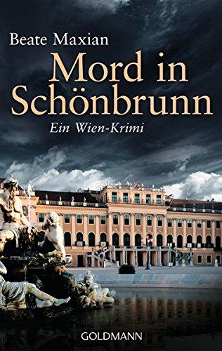 Mord in Schönbrunn: Ein Fall für Sarah Pauli 6 - Ein Wien-Krimi (Die Sarah-Pauli-Reihe, Band 6)