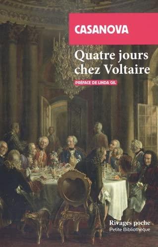 Quatre jours chez Voltaire : retours sur une relation polémique