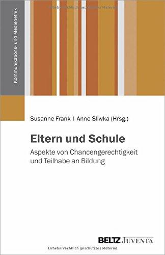 Eltern und Schule: Aspekte von Chancengerechtigkeit und Teilhabe an Bildung