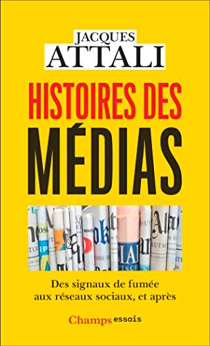 Histoires des médias : des signaux de fumée aux réseaux sociaux, et après