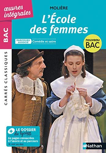 L'école des femmes : 1662, texte intégral : nouveau bac