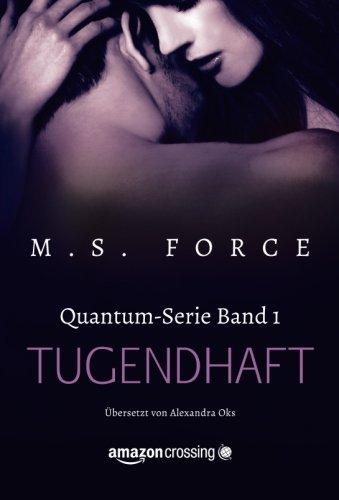 Tugendhaft (Quantum-Serie, Band 1)