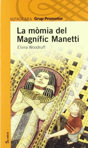 LA MOMIA DEL MAGNIFIC MANETTI CATALAN