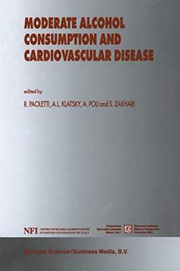 Moderate Alcohol Consumption and Cardiovascular Disease (Medical Science Symposia Series, 15, Band 15)