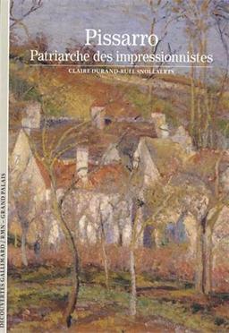 Pissarro : patriarche des impressionnistes