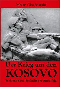 Der Krieg um den Kosovo". "Serbiens neue Schlacht am Amselfeld