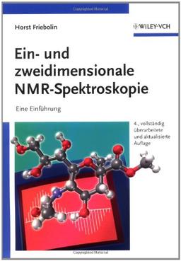 Ein- und zweidimensionale NMR-Spektroskopie: Eine Einführung: Eine Einfuhrung