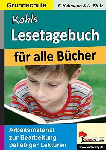 Lektüren lesen kinderleicht: Arbeitsmaterial zur Bearbeitung beliebiger Lektüren