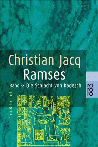 Ramses Band 3: Die Schlacht von Kadesch. (Großdruck)