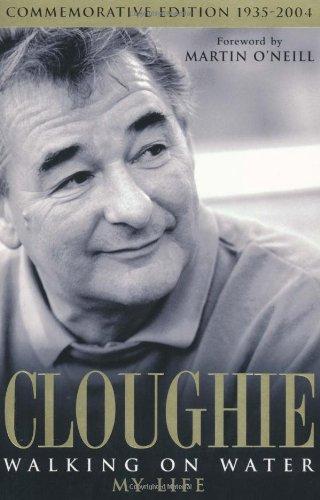 Cloughie: Walking on Water