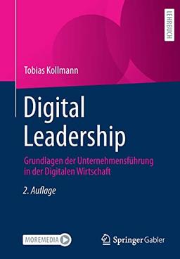 Digital Leadership: Grundlagen der Unternehmensführung in der Digitalen Wirtschaft