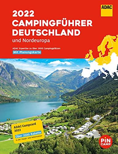 ADAC Campingführer Deutschland/Nordeuropa 2022: Mit ADAC Campcard und Planungskarten