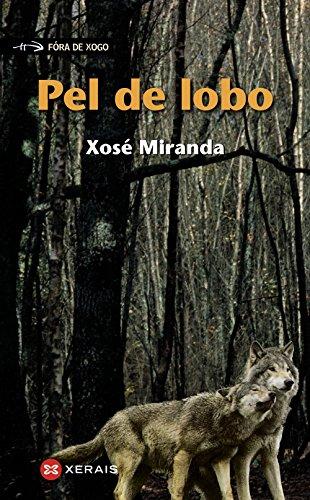 Pel de lobo (INFANTIL E XUVENIL - FÓRA DE XOGO)