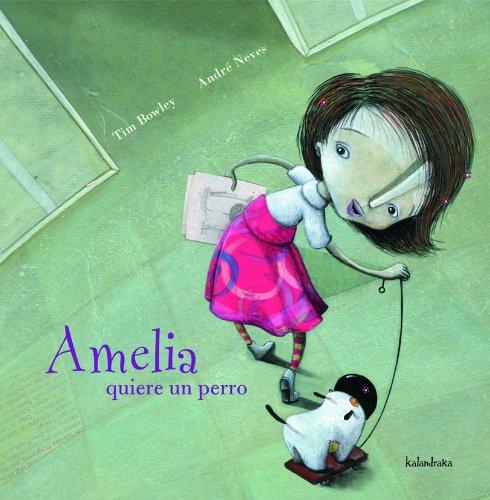 Amelia quiere un perro (Libros Para Soñar)