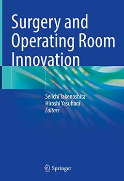 Surgery and Operating Room Innovation