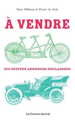 A vendre ! : 350 petites annonces déclassées