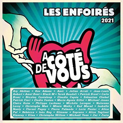 Les Enfoirés 2021-À Côté de Vous