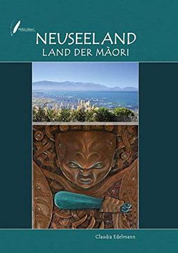 Neuseeland Land der Maori