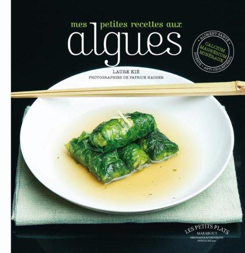 Mes petites recettes aux algues