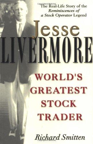 Jesse Livermore: World's Greatest Stock Trader (Wiley Investment Series)