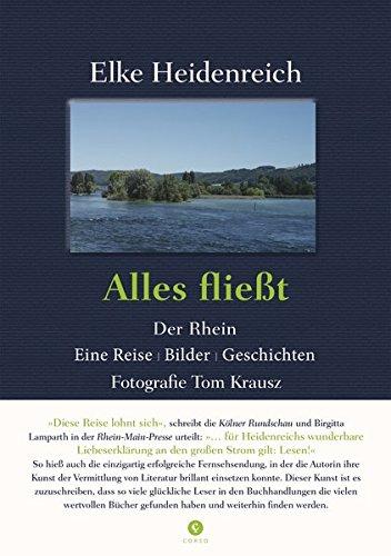 Alles fließt: Der Rhein Eine Reise | Bilder | Geschichten (Corso)