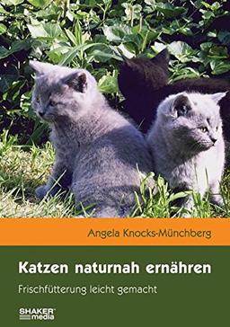 Katzen naturnah ernähren: Frischfütterung leicht gemacht