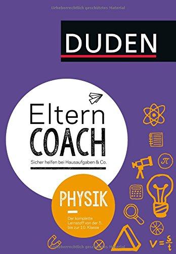 Elterncoach Physik: Sicher helfen bei Hausaufgaben & Co.