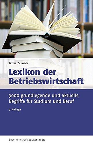 Lexikon der Betriebswirtschaft: 3.000 grundlegende und aktuelle Begriffe für Studium und Beruf