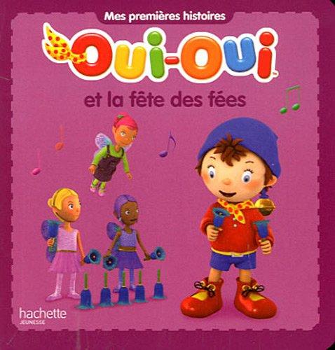 Oui-Oui et la fête des fées