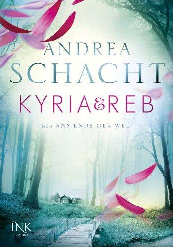 Kyria & Reb - Bis ans Ende der Welt