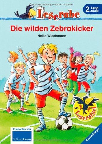 Leserabe - 2. Lesestufe: Die wilden Zebrakicker