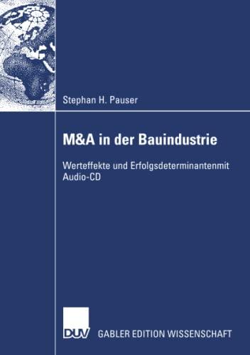 M&A in der Bauindustrie: Werteffekte und Erfolgsdeterminanten