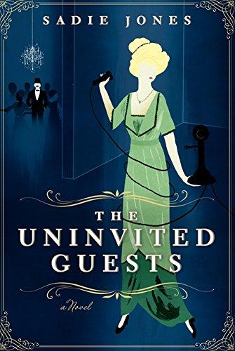 The Uninvited Guests: A Novel