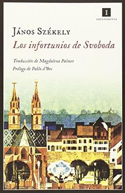 Los infortunios de Svoboda (Impedimenta, Band 127)