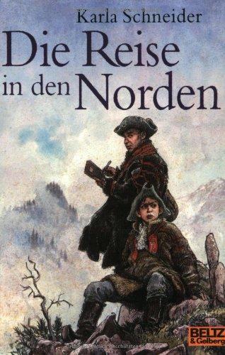 Die Reise in den Norden: Roman (Gulliver)