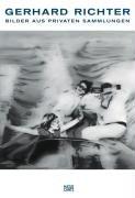 Gerhard Richter: Bilder aus privaten Sammlungen