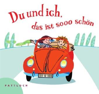 Du und ich, das ist sooo schön