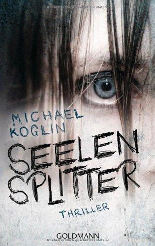 Seelensplitter: Thriller