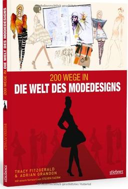 200 Wege in die Welt des Modedesigns