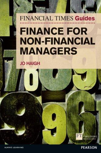 FT Guide to Finance for Non Financial Managers: The Numbers Game and How to Win It (Financial Times Guides)