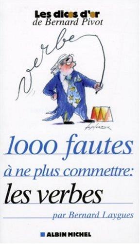 1.000 fautes à ne plus commettre : les verbes