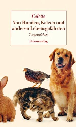 Von Hunden, Katzen und anderen Lebensgefährten: Tiergeschichten