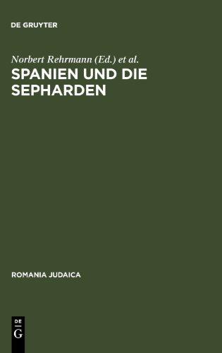 Spanien und die Sepharden: Geschichte, Kultur, Literatur (Canadiana Romanica)