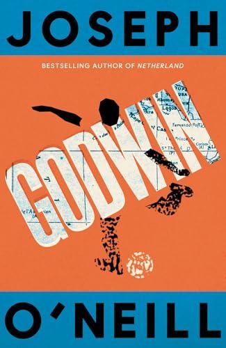 Godwin: The thrilling new novel from the Booker Prize-longlisted author of Netherland