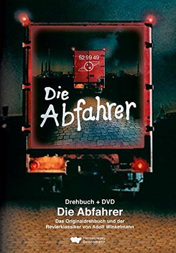 Die Abfahrer. Drehbuch + DVD: Das Originaldrehbuch und der Revierklassiker von Adolf Winkelmann