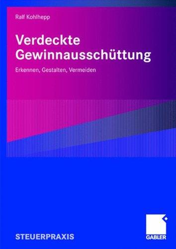 Verdeckte Gewinnausschüttung: Erkennen, Gestalten, Vermeiden