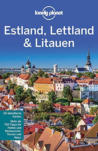 Lonely Planet Reiseführer Estland, Lettland, Litauen (Lonely Planet Reiseführer Deutsch)