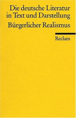 Die deutsche Literatur. Ein Abriss in Text und Darstellung, Band 11: Bürgerlicher Realismus