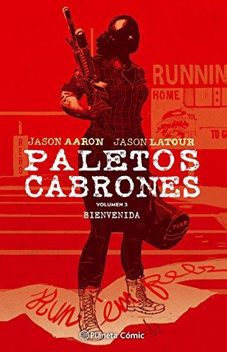 Paletos cabrones 3: Bienvenida (Independientes USA, Band 3)