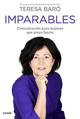 Imparables: Comunicación para mujeres que pisan fuerte (Divulgación)